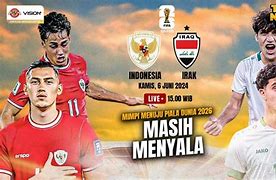 Live Fafa Hari Ini Indonesia Vs Irak 2024 Live Dimana